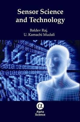 Sensor Science and Technology - U. Kamachi Mudali Baldevraj