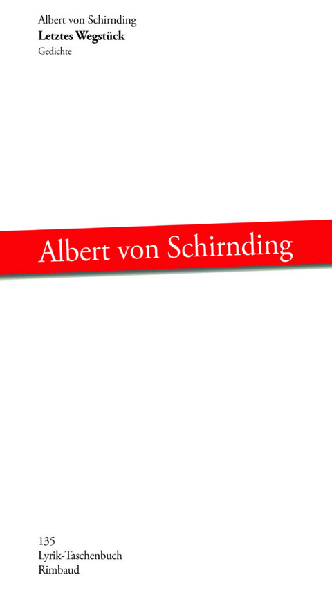 Letztes Wegstück - Albert von Schirnding