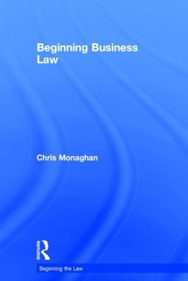 Beginning Business Law - Chris Monaghan