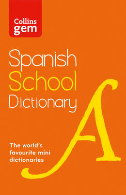 Spanish School Gem Dictionary -  Collins Dictionaries