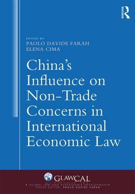 China''s Influence on Non-Trade Concerns in International Economic Law - 
