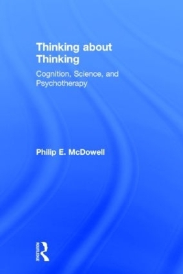 Thinking about Thinking - Philip E. McDowell