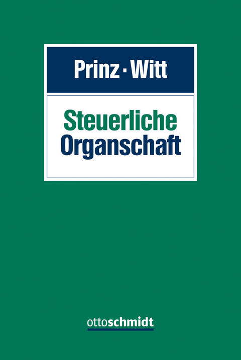 Steuerliche Organschaft - Thomas Dennisen, Daniel Epe, Stefan Kolbe, Astrid Krüger, Marius Marx, Magnus Müller, Claudia Nees, Dirk Schade