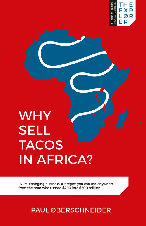 Why Sell Tacos in Africa? -  Paul Oberschneider