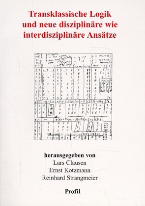 Transklassische Logik und neue disziplinäre wie interdisziplinäre Ansätze - 