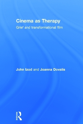 Cinema as Therapy - John Izod, Joanna Dovalis