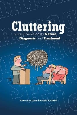 Cluttering - Yvonne Van Zaalen, Isabella Reichel