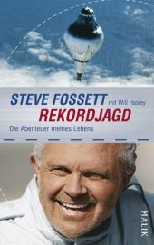 Rekordjagd - Steve Fossett, Will Hasley