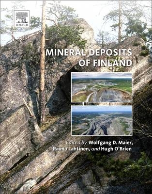 Mineral Deposits of Finland - Wolfgang Derek Maier, Raimo Lahtinen, Hugh O'Brien