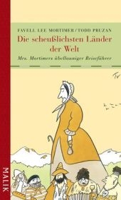 Die scheußlichsten Länder der Welt - Favell L Mortimer