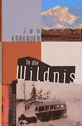 In die Wildnis - Jon Krakauer