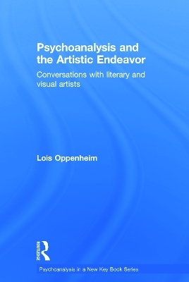 Psychoanalysis and the Artistic Endeavor - Lois Oppenheim