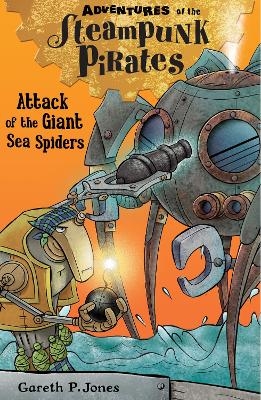 Attack of the Giant Sea Spiders - Gareth P. Jones
