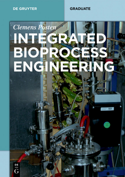 Integrated Bioprocess Engineering - Clemens Posten