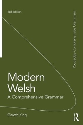 Modern Welsh: A Comprehensive Grammar - Gareth King