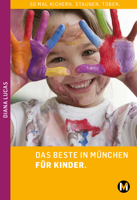 DAS BESTE IN MÜNCHEN FÜR KINDER - Diana Lucas