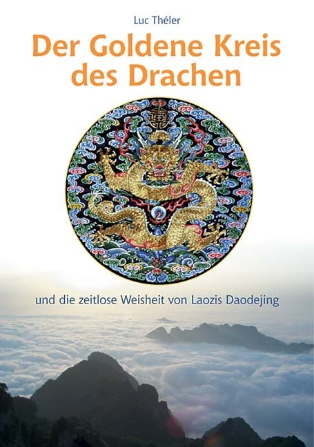 Der Goldene Kreis des Drachen - Luc Théler