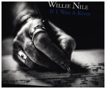 If I Was A River, 1 Audio-CD - Willie Nile