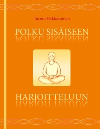 Polku sisÃ¤iseen harjoitteluun - Tarmo Hakkarainen