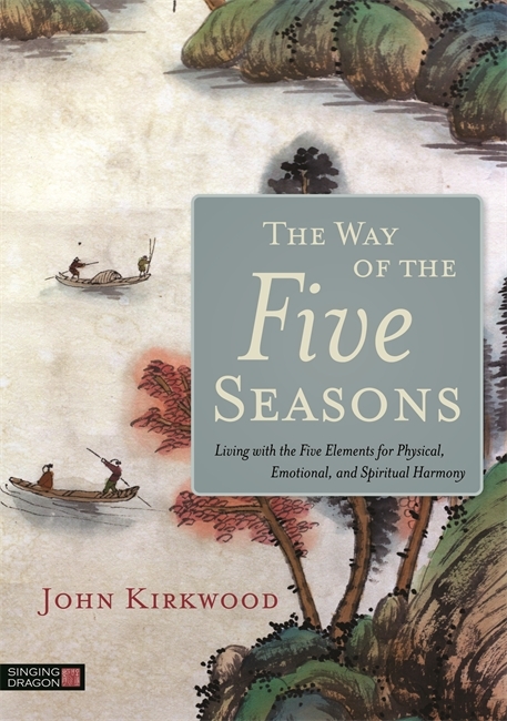 Way of the Five Seasons -  John Kirkwood