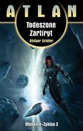 Todeszone Zatiryt (Monolith 2) - Rüdiger Schäfer