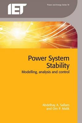 Power System Stability -  Sallam Abdelhay A. Sallam,  Malik Om P. Malik