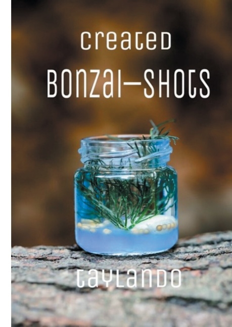 Created Bonzai-Shots - Taylan Demirkaya