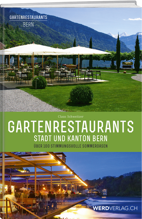 Gartenrestaurants Stadt und Kanton Bern - Claus Schweitzer