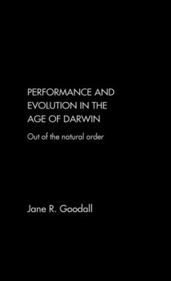 Performance and Evolution in the Age of Darwin - Jane Goodall