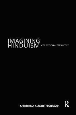 Imagining Hinduism - Sharada Sugirtharajah