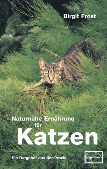 Naturnahe Ernährung für Katzen - Birgit Frost