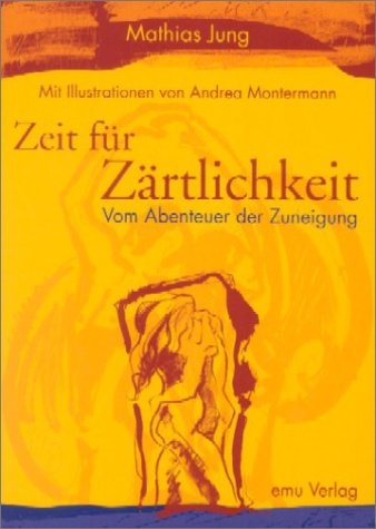 Zeit für Zärtlichkeit - Mathias Jung