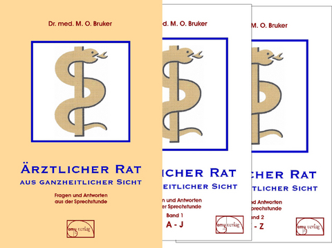 Ärztlicher Rat aus ganzheitlicher Sicht - Max Otto Bruker