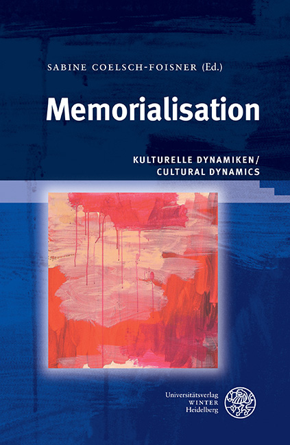 Kulturelle Dynamiken/Cultural Dynamics / Memorialisation - 