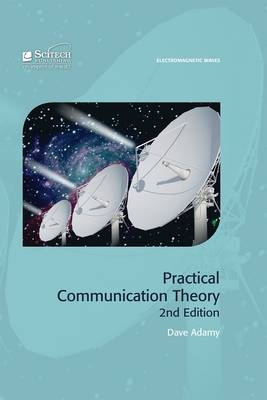 Practical Communication Theory -  Adamy Dave Adamy