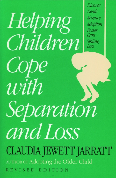 Helping Children Cope with Separation and Loss - Revised Edition - Claudia Jarrett