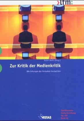 Zur Kritik der Medienkritik - 