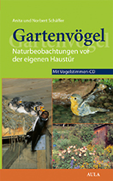 Gartenvögel - Norbert Schäffer, Anita Schäffer