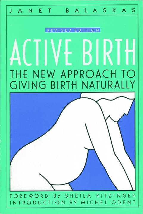 Active Birth - Revised Edition - Janet Balaskas