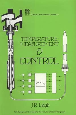 Temperature Measurement and Control -  Leigh J.R. Leigh