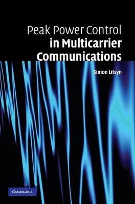 Peak Power Control in Multicarrier Communications -  Simon Litsyn