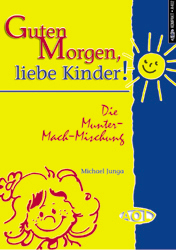 Guten Morgen, liebe Kinder - Michael Junga