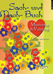 Sach- und Mach-buch Muttertag & Vatertag - Manfred Bauer