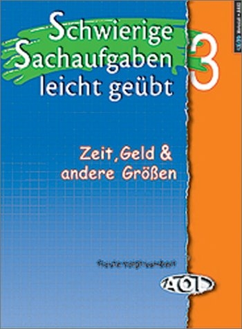 Schwierige Sachaufgaben leicht geübt 3 - Traute Voigt-Lambert