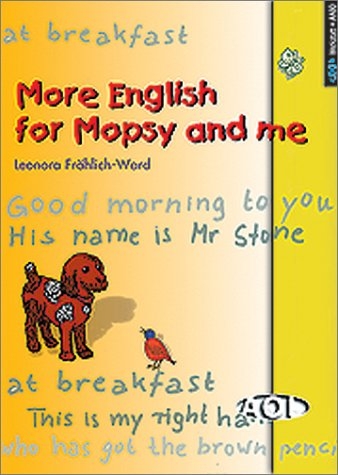 More English for Mopsy and me - Leonora Fröhlich-Ward, Gisela Schmid-Schönbein, Anne Wollstein