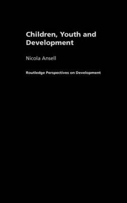 Children, Youth and Development - Nicola Ansell