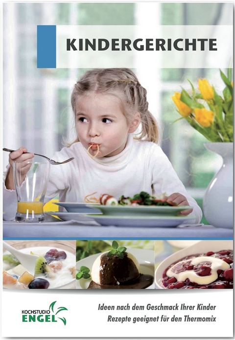 Kindergerichte Rezepte geeignet für den Thermomix - Marion Möhrlein-Yilmaz