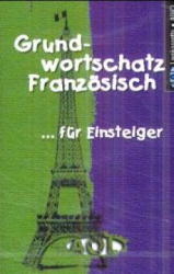 Kassette zu Grundwortschatz Französisch für Einsteiger - Karl H Hahn, Gerhard Schiepanski