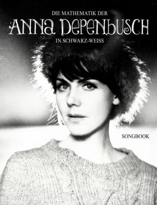 Die Mathematik der Anna Depenbusch in schwarz-weiss - Anna Depenbusch