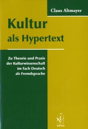 Kultur als Hypertext - Claus Altmayer